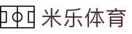 MILE米乐(集团) - MILE SPORTS